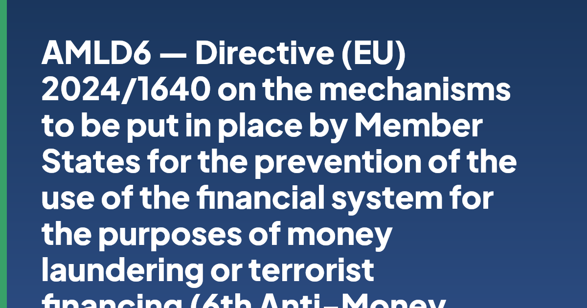 AMLD6 – 6th Anti-Money Laundering Directive